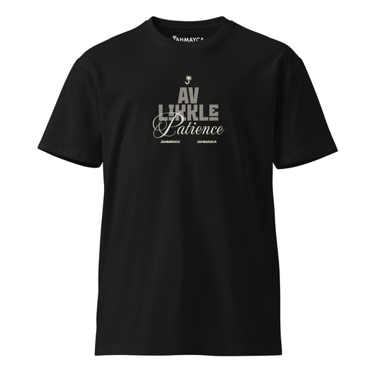 Av Likkle Patience Premium T-Shirt - JAHMAYCA