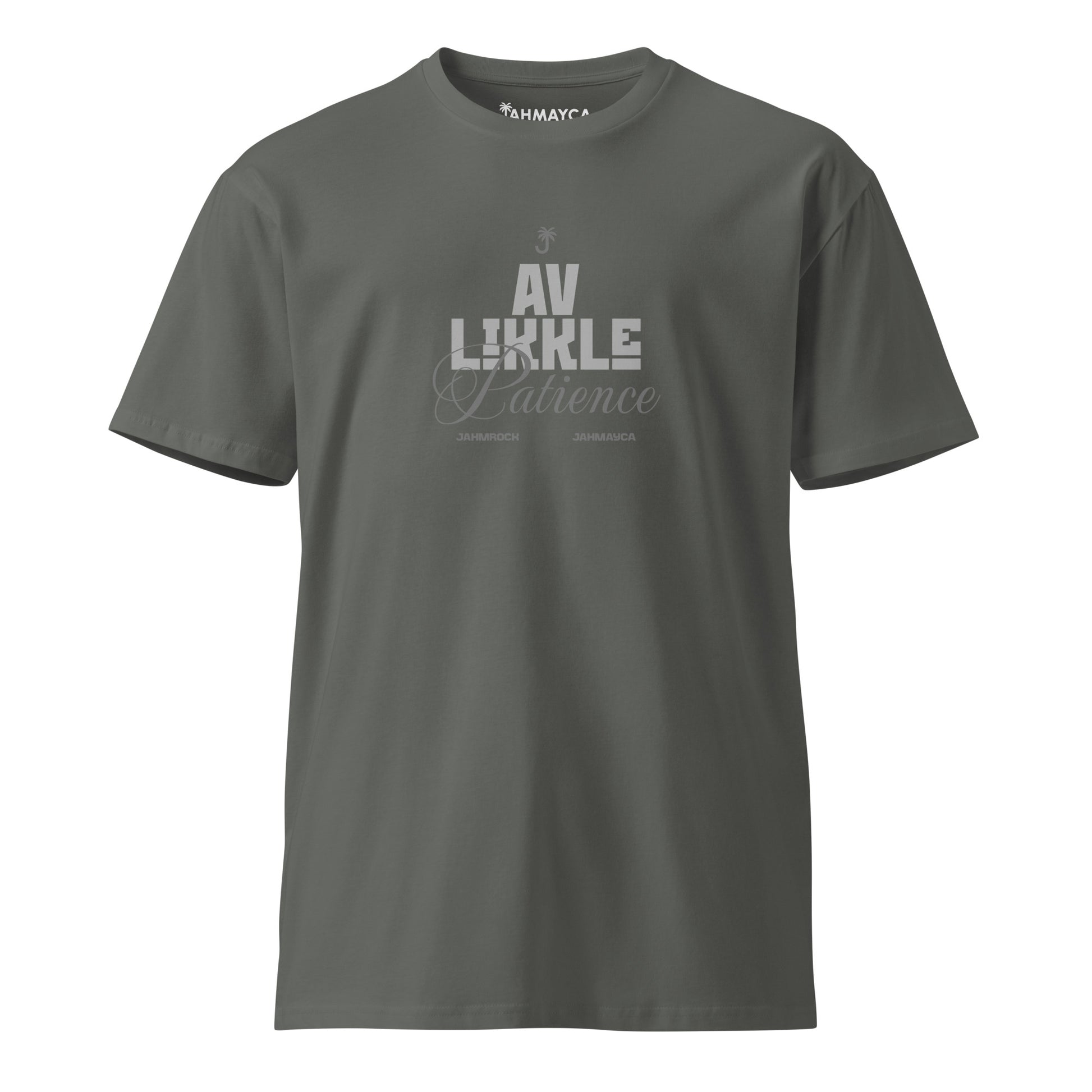 Av Likkle Patience Premium T-Shirt - JAHMAYCA